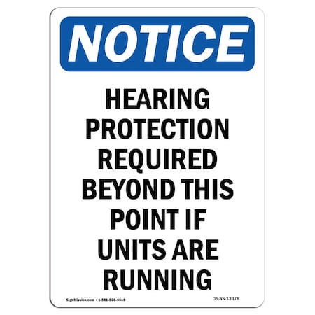 Signmission OSHA Sign, Hearing Protection Required Beyond, 24in X 18in Rigid Plastic, 18" W, 24" H, Portrait OS-NS-P-1824-V-13378